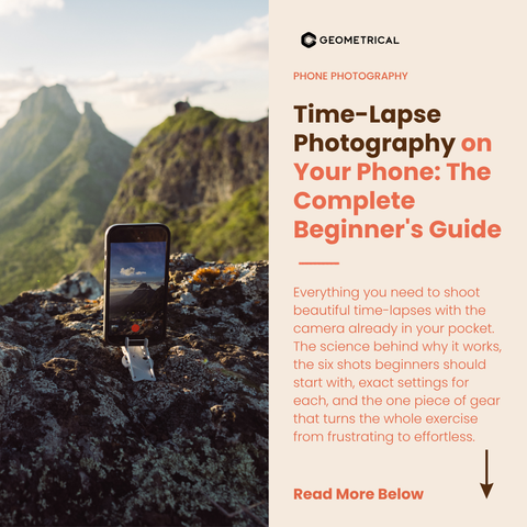 Time-Lapse Photography on Your Phone: The Complete Beginner's Guide
