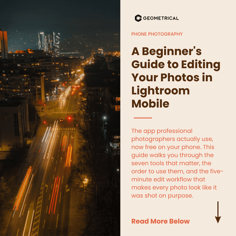 A Beginner's Guide to Editing Your Photos in Lightroom Mobile - Geometrical Pocket Tripod